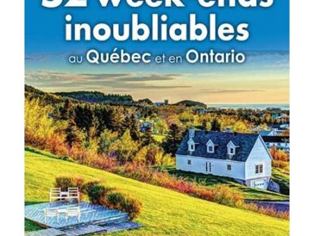 Guide 52 week-ends au Québec et en Ontario Online