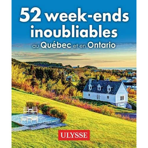 Guide 52 week-ends au Québec et en Ontario Online