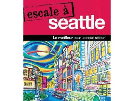 Guide Escale à Seattle Online Hot Sale